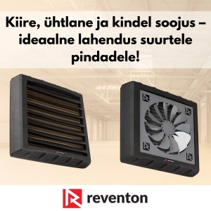 Reventoni kalorifeerid – soojuslahendus suurtele ruumidele